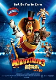 Μαδαγασκάρη 3: Οι φυγάδες της Ευρώπης / Madagascar 3: Europe’s Most Wanted (2012) online μεταγλωττισμένο