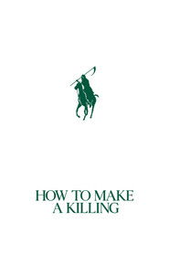 How to Make a Killing