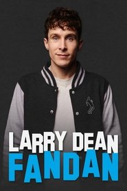 Larry Dean: Fandan постер