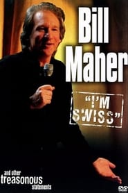 Bill Maher: I'm Swiss постер