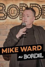 Poster for Mike Ward au Bordel
