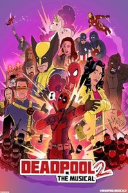 Deadpool The Musical 2 – Ultimate Disney Parody! Deadpool The Musical 2 – Ultimate Disney Parody!