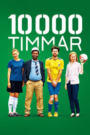 Film 10 000 Heures streaming