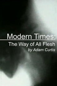 Modern Times: The Way of All Flesh (1997)