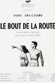 Le bout de la route (1949) Le bout de la route (1949)