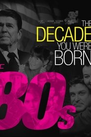 Poster The Decade You Were Born: The 80s 2011