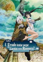 Is It Wrong to Try to Pick Up Girls in a Dungeon? (2015)