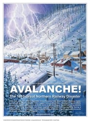 Poster Avalanche! The 1910 Great Northern Railway Disaster