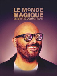 Le monde magique de Jérôme Commandeur постер