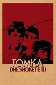 Poster Tomka dhe shokët e tij