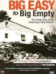 Poster Big Easy to Big Empty: The Untold Story of the Drowning of New Orleans 1970