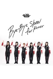 Poster BiSH - Bye-Bye Show for Never