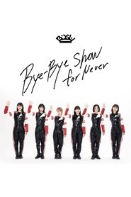 Poster BiSH - Bye-Bye Show for Never