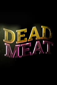 Dead Meat streaming