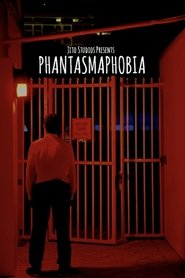 PHANTASMAPHOBIA