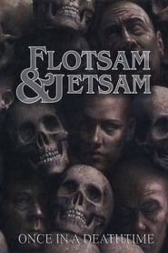 Flotsam and Jetsam Once in a Deathtime 2008