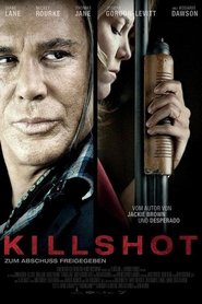 Killshot·-·Gnadenlose·Jagd·2008·Blu Ray·Online·Stream