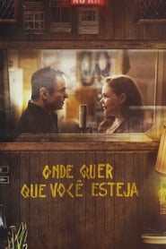 Onde Quer Que Você Esteja (2018)فيلم متدفق عربي