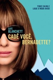 Cadê Você, Bernadette?