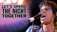 The Rolling Stones: Let's Spend the Night Together