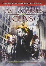Fast Zombies with Guns постер