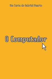 O Computador