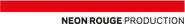 Neon Rouge Production