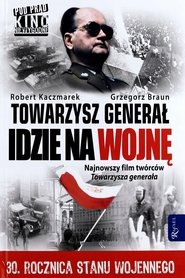 Poster Towarzysz Generał idzie na wojnę 2011