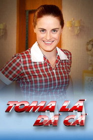 Toma Lá, Dá Cá постер
