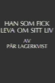 Han som fick leva om sitt liv 1987