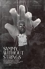 Sammy, Without Strings