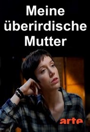 Poster Meine überirdische Mutter