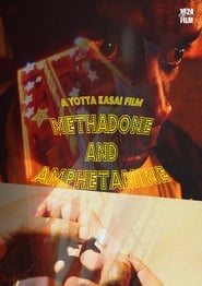 Methadone and Amphetamine постер