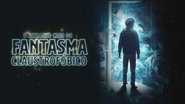 El extraño caso del fantasma claustrofóbico