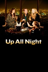 Full Cast of Up All Night