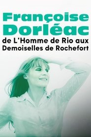 Françoise Dorléac, de L'Homme de Rio aux Demoiselles de Rochefort (2021)