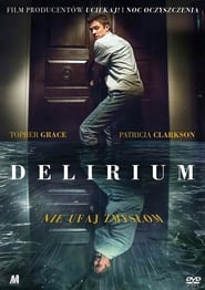 Podgląd filmu Delirium