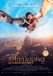 Δες το Η Μπαλαρίνα Και Ο Μικρός Εφευρέτης (2016) online μεταγλωτισμενο