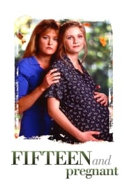 Poster Fifteen and Pregnant 1998