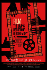Film, the Living Record of our Memory (2021)