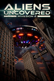 Aliens Uncovered: Invasion 2