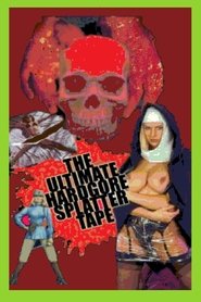 Poster The Ultimate Hardgore Splatter Tape 1997