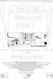 Due to Legal Reasons This Film is Called Breaking Bert