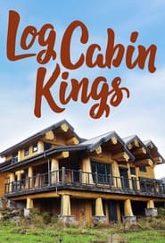 Log Cabin Kings (2018)