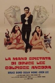 La mano spietata di Bruce Lee colpisce ancora