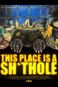 This Place is a Sh*thole (2025)
