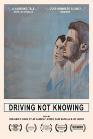 Driving Not Knowing постер
