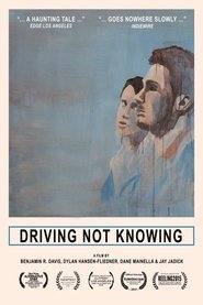 Driving Not Knowing