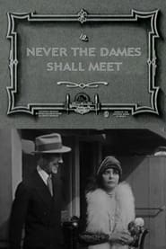 Poster Never the Dames Shall Meet