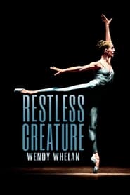 Restless Creature: Wendy Whelan постер